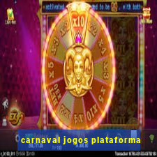 carnaval jogos plataforma